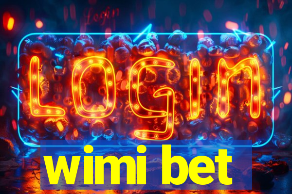 wimi bet